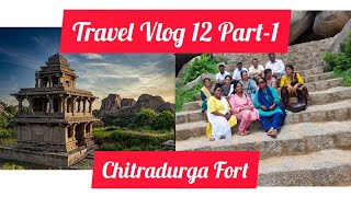 Group Trip to Chitradurga.             Travel Vlog-12 Part 1.