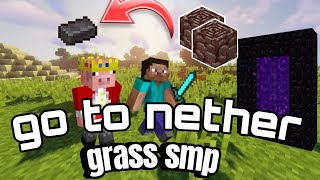 go to nether in grass smp 😍 || minecraft survival