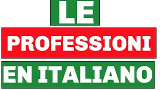 Las profesiones en italiano LE PROFESSIONI  #aprenderitalianogratis