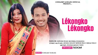 Lékong Lékongko।। Official(AUDIO SONG)Nitom Pegu \u0026 Richma Panging।। NEW MISING VIDEO SONG