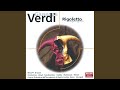 Verdi: Rigoletto / Act 1: 