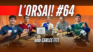 CARLES FITÉ, EL CHIRINGUITO, TEBAS, ENFADÒMETRE I PASAPALABRA | L'Orsai! #64 amb Carles Fité