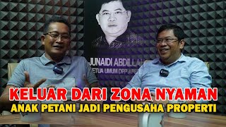 Keluar Dari Zona Nyaman, Anak Petani Jadi Pengusaha Properti | MOTIVASI | PODCAST RUMAH KITA