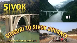 SILIGURI TO SIVOK || SEVOKE CORONATION BRIDGE 🌉|| Sevoke Kali Mandir || Complete Tour Guide 🙂