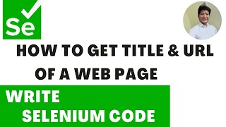 How to get title in selenium webdriver |How to get url in selenium| selenium tutorial for beginners