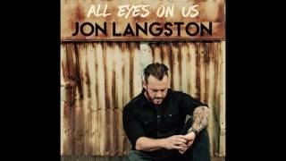 Jon Langston - All Eyes On Us [Official Audio Video]