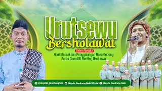 🔴🔵[LIVE] URUTSEWU BERSHOLAWAT BERSAMA MAJELIS GANDRUNG NABI