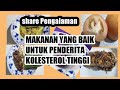 Apakah Makanan Yang Baik Untuk Penderita Kolesterol Tinggi