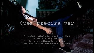 QUEM PRECISA VER | Clipe Oficial Gisele Faria