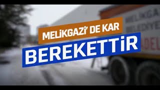 Kayseri Melikgazi'de 'Kar Berekettir'