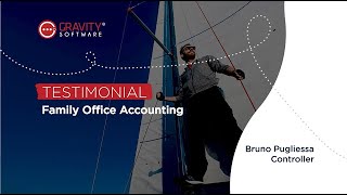 Family Office Accounting Software -   A Gravity Software Client Testimonial