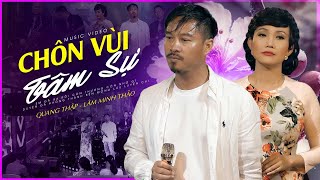 Em đã xa rồi còn thương còn nhớ gì... Cực Phẩm Song Ca CHÔN VÙI TÂM SỰ - Quang Lập & Lâm Minh Thảo