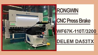 RONGWIN Guides you WF67K-C-110T/3200 DA53TX controller electro-hydraulic CNC press brake bending