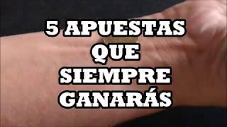 5 Apuestas que siempre ganarás