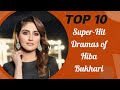 🌟 "Hiba Bukhari's Top 10 Super-Hit Pakistani Dramas!" 🎭 #hibabukhari  @Top10amazinginformation