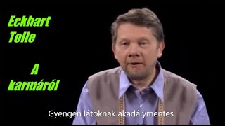 Eckhart Tolle A karmáról