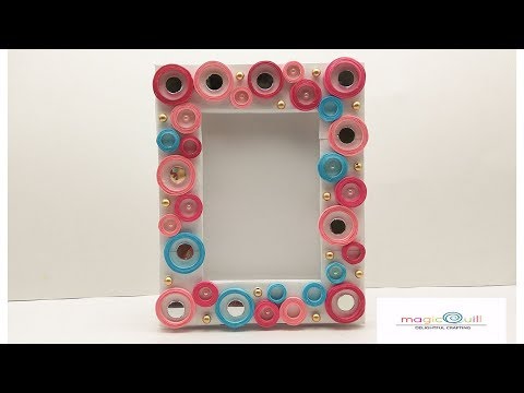 How To Make Photo Frame At Home | Magic Quill How To Make Photo Frame At Home | Magic Quill