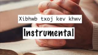 Xibhwb txojkev khwv Instrumental- Nkauj ntseeg Yexus