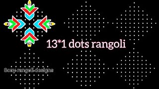 13-1 dots Simple Rangoli art design/Easy rangoli/muggulu designs/kolam designs/Sony rangoli designs.