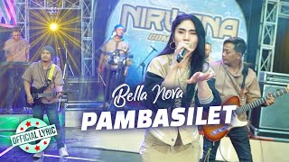 Bella Nova - Pambasilet (Official Lyric Video)