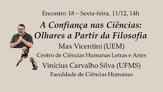 A Confiança nas Ciências: Olhares a partir da Filosofia - Max Vicentini e Vinícius Carvalho Silva