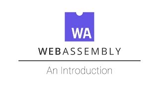 WebAssembly: An Introduction