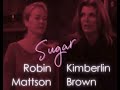 Tribute to Sugar of B&B and Y&R played by Robin Mattson & Kimberlin Brown