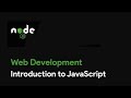 Master Node JS : Introduction to JavaScript  - Web Development