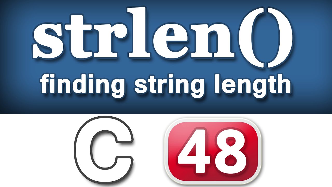 Strlen String Length Function In C Programming Language Video Tutorial Strlen String Length Function In C Programming Language Video Tutorial