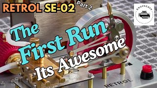 RETROL SE-02  Highest Quality Steam Engine.  First steam.  Part 2