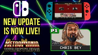 New RetroMania Wrestling update NOW AVAILABLE on Nintendo Switch