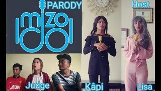 MIZO IDOL 2018 ( Parody)