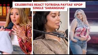 Celebrities React To Trisha Paytas’ Kpop Single ‘Saranghae’