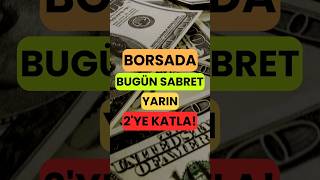 Borsada parayı 2'ye katlamak