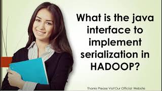 What is the java interface to implement serialization in HADOOP