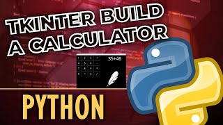 Python GUI Development Tutorial - Layout Management, TKinter Frames | Build a Calculator