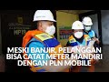 Meski Banjir, Pelanggan Bisa Catat Meter Mandiri dengan PLN Mobile