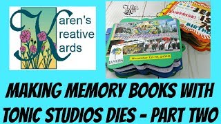 Making Memory Books With Tonic Studios Dies - Part Two