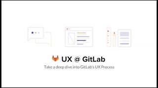 Deep dive into GitLab's UX Design Process