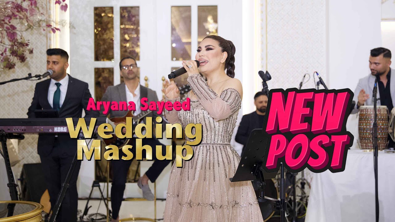 Afghan Mast New Song 2022 Aryana Sayeed Wedding Mashup New Songs