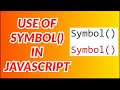 symbol datatype in javascript | consfused when and where to use symbol?