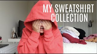 MY SWEATSHIRT COLLECTION