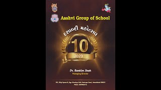 Aashvi Group of School   દશાબ્દી મહોત્સવ ૨૦૨૩