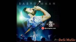 Mere Geet (ਮੇਰੇ ਗੀਤ) | Babbu Maan | New Song | Live Show 2017