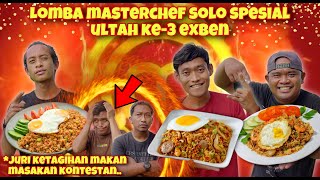 SPESIAL ULTAH EXBEN KE-3! LOMBA MASTERCHEF SOLO BENY vs VIZAY vs MBAH