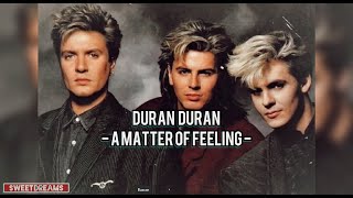 Duran Duran - A Matter Of Feeling🤍 Subtitulado Al Español
