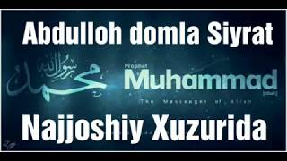 Najjoshiy xuzurida 17-Dars Abdulloh domla siyrat