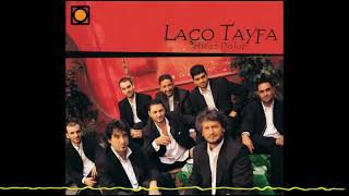 Laço Tayfa - Gel Yad'a Salma Dilber (Hicaz Dolap - 2002)