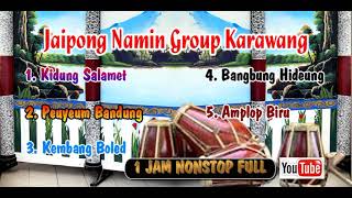 Jaipong Namin Group Full 1 jam nonstop