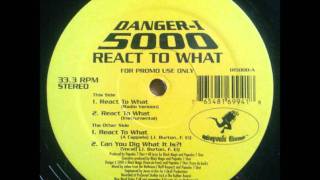 Danger-I 5000 - Can You Dig What It Is?!